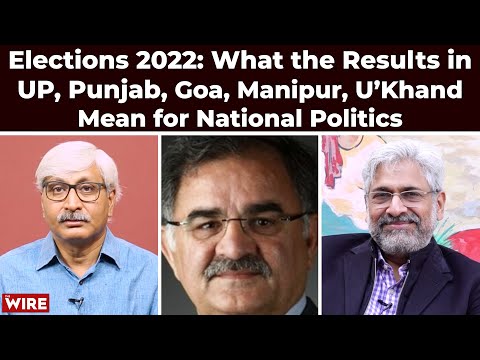 Elections 2022: What the Results in UP, Punjab, Goa, Manipur, U’Khand Mean for National Politics