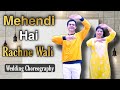 Mehendi Hai Rachnewali Wedding Dance Choreography Zubeidaa Mehendi Special Parveen Sharma Mehendi Hai Rachnewali Wedding Dance Choreography Zubeidaa Mehendi Special Parveen Sharma