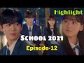 School 2021 Ep 12 Review Eng Sub I Just Wanted Things To Stay As They Were In This Moment School 2021 Ep 12 Review Eng Sub I Just Wanted Things To Stay As They Were In This Moment