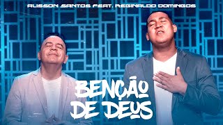 Alisson Santos feat. Reginaldo Domingos / Benção de Deus