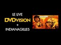 Le live dvdvision  indianagilles 