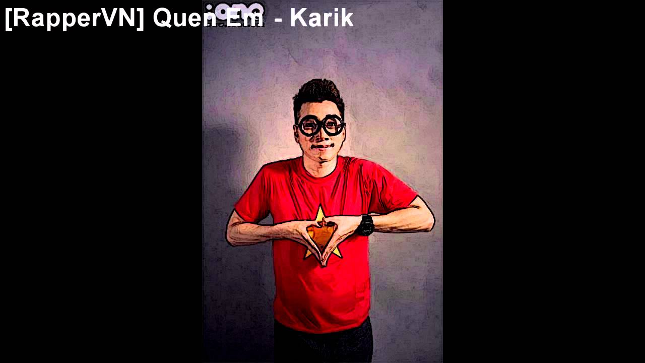 Quen Em - Karik