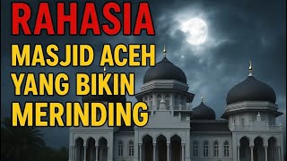 Rahasia Masjid Raya Baiturrahman‼️Saksi Bisu Perang Aceh #sejarahaceh #sejarahnusantara 