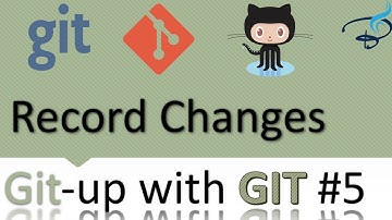 Git-up with Git and Github tutorials | Change records #5
