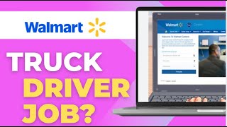 How To Apply For Walmart Truck Driver