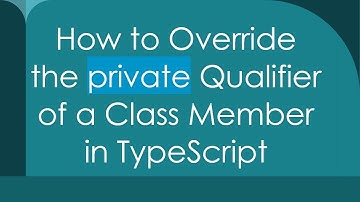 How to Override the private Qualifier of a Class Member in TypeScript
