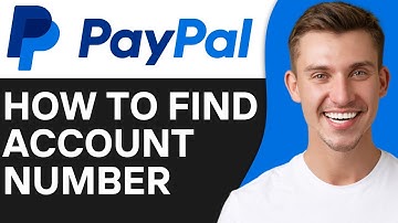 How To Find Your Paypal Account Number | Easy & Fast