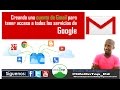 Crea cuenta de Gmail fácil, sencillo y rápido