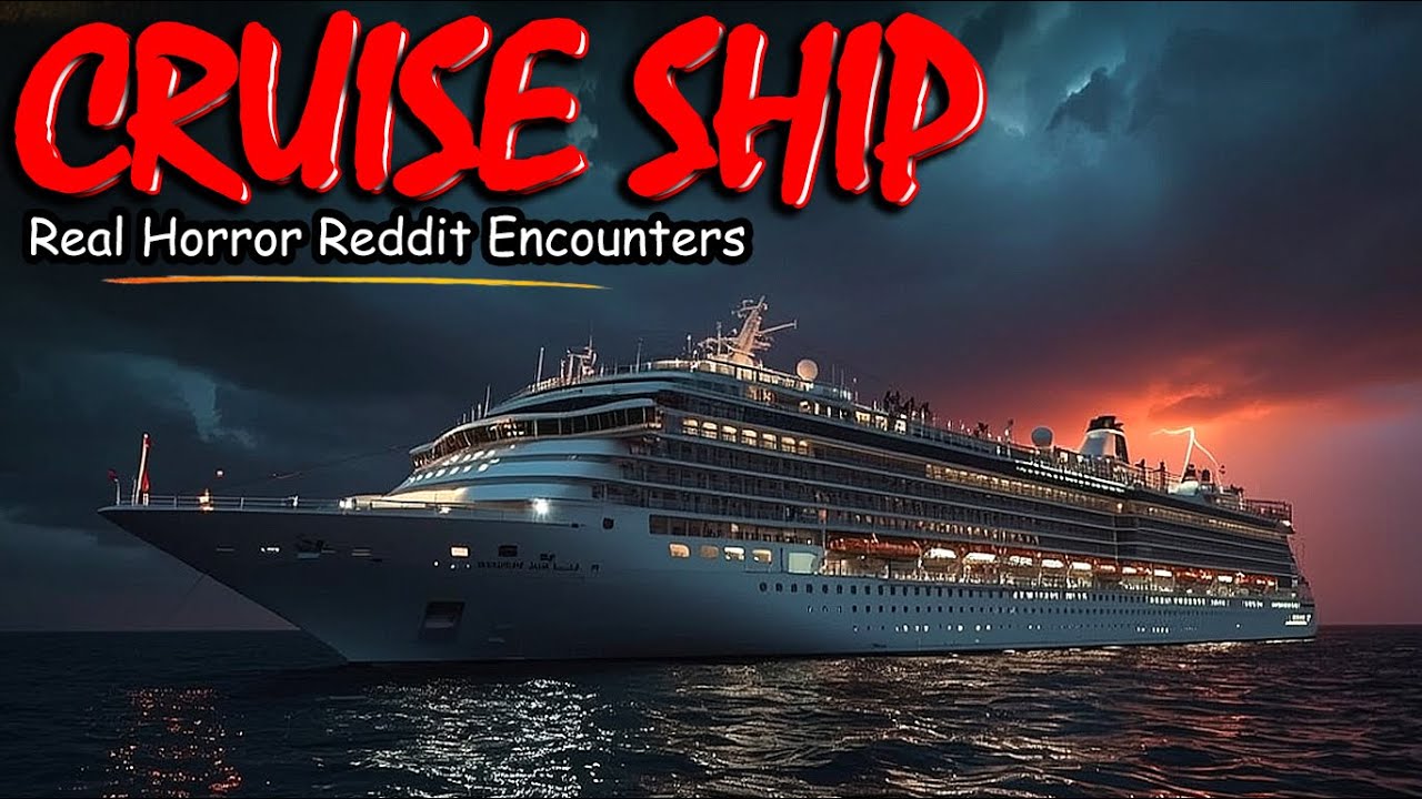 5 Real Cruise Ship Horror Stories They Tried to Bury | Terrifying Reddit Encounters at Sea