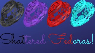 Should You Buy? Shattered Fedora Series!