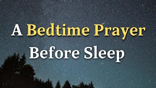 God, Thank You For Everything Today A Bedtime Prayer Before Sleep