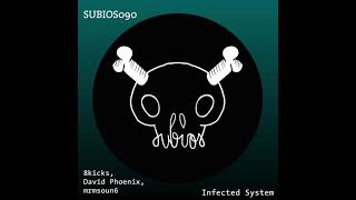 David Phoenix, 8kicks - Infected System (Original Mix)