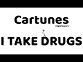 Cartunes / Badflower // I TAKE DRUGS // Lyrics + Visualizer