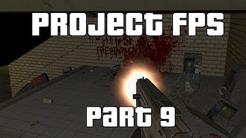 Project FPS Part 9: Bug Fixing + Movement