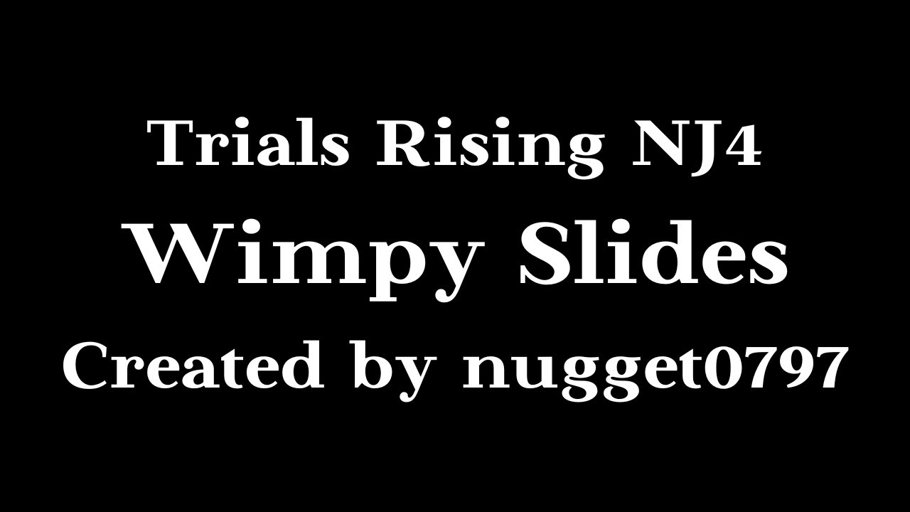 Trials Rising - Wimpy Slides | Ninja Level 4