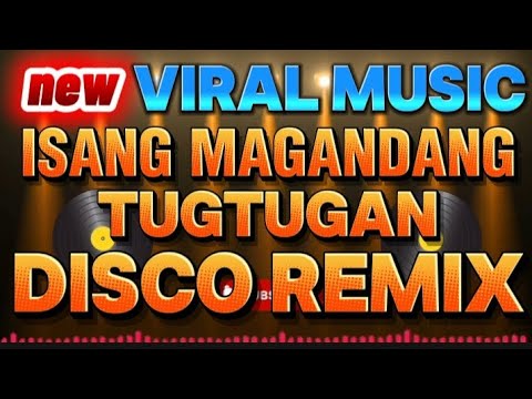 DISCO REMIX💥 ISANG MAGANDANG TUGTUGAN SA UMAGA #NOCOPYRIGHTMUSIC