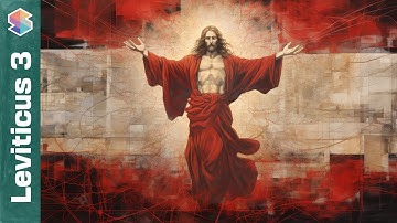 Leviticus 3 and the REVELATION feast // Leviticus 3 Explained