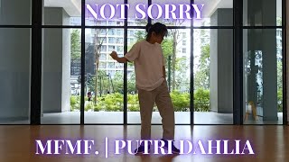 | Not Sorry by MFMF., Putri Dahlia Dance | Dance Freestyle |
