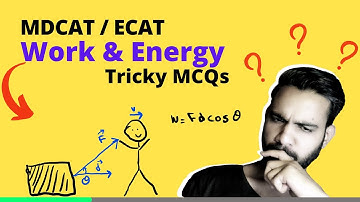 Work & Energy 40 MCQs with solution || MDCAT 2021