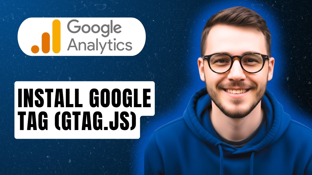 How To Install Google Tag (Gtag.js) [2026 Guide] - YouTube