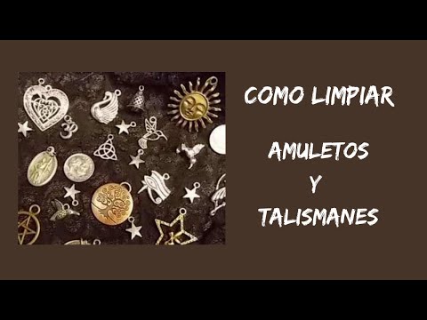 Video: Cómo Y Por Qué Limpiar Amuletos, Talismanes, Amuletos Comprados