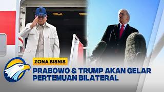 Prabowo Hadiri Pertemuan Bilateral Bersama Trump | Zona Bisnis