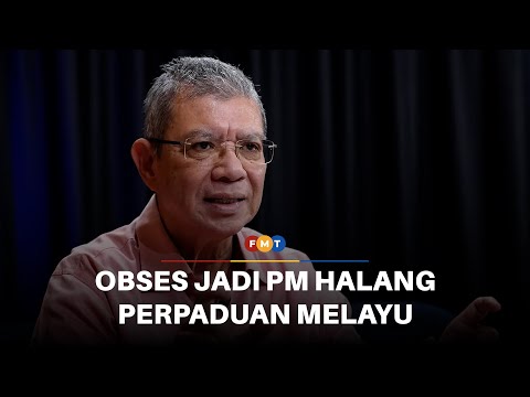 Obses jadi PM halang perpaduan Melayu-Islam, kata Saifuddin