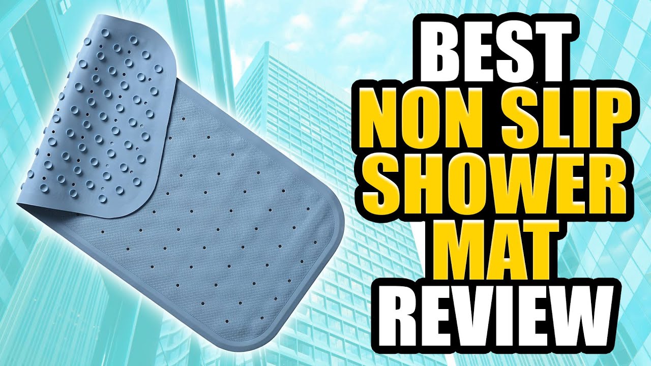 Top 5 Best Non Slip Shower Mat Review In 2022 YouTube