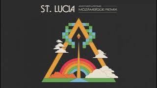 St. Lucia - Another Lifetime (MÒZÂMBÎQÚE Remix)