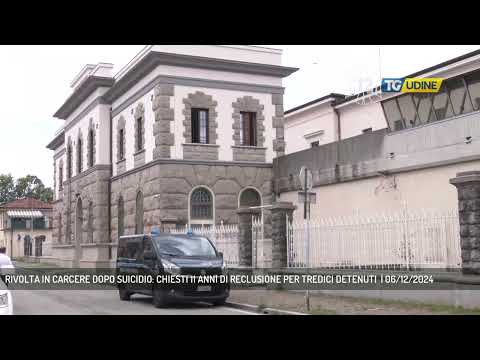 RIVOLTA IN CARCERE DOPO SUICIDIO: CHIESTI 11 ANNI DI RECLUSIONE PER TREDICI DETENUTI  | 06/12/2024