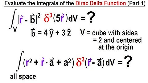 Physics Ch 67.1 Advanced E&M: Review Vectors (112 of 113) Integrate Dirac Delta Functions (Part 1)
