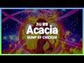 Bump Of Chicken Acacia 아카시아 가사 발음 번역 Bump Of Chicken Acacia 아카시아 가사 발음 번역