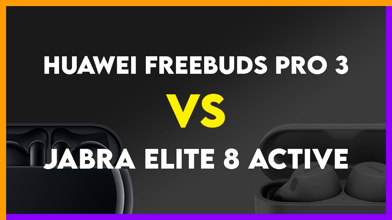 Huawei Freebuds Pro 3 vs Jabra Elite 8 Active Comparison - YouTube