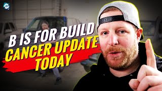 What Happened To B Is For Build Cancer Update Today?