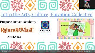 Yeye's Culture Academy Arts, Culture, Eluvation Virtual Open House