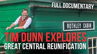 Tim Dunn on Great Central Railway Reunification project