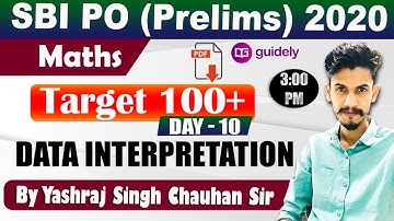 Target 100+ | Data Interpretation | Part 10 | Maths by Yashraj Sir | SBI PO Prelims 2020