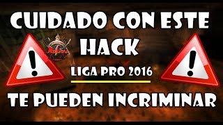 RAKION - CUIDADO CON ESTE HACK | TE PUEDEN INCRIMINAR | LIGA PRO 2016