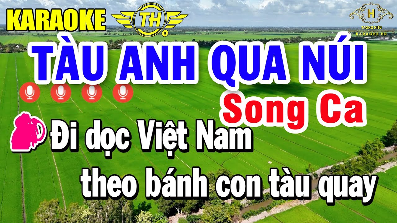 Tàu Anh Qua Núi Karaoke Song Ca Nhạc Sống Dễ Hát | Trọng Hiếu