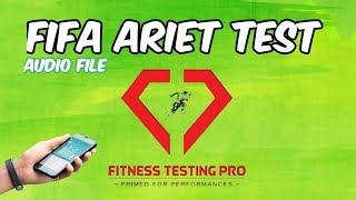 Fifa Ariet Test    Fitness Testing Pro