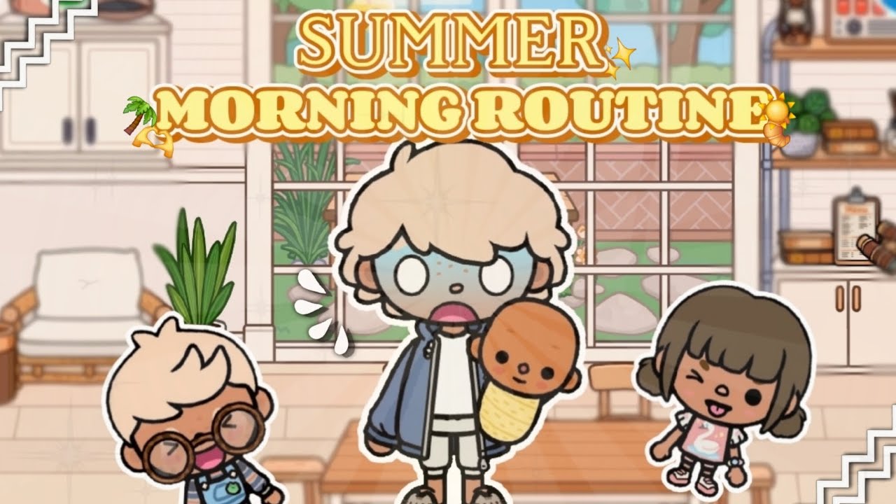 SUMMER morning routine!!☀️✨️🌴|Simplii Toca Nova | Enjoy!!