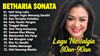 Full Album Betharia Sonata| Lagu Lawas Terbaik | Lagu Pop Nostalgia 80an - 90an | Lagu Kenangan