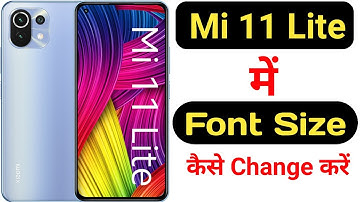 How to change font size in Mi 11 Lite || Mi 11 Lite me font size kaise change kare ||
