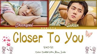 EXO-SC "Closer to you (부르면 돼)" Lyrics (Color Coded Indo_Han_Rom) Lirik Terjemahan Indonesia