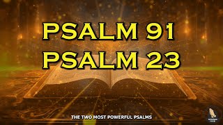 PRAYER PSALM 23 AND PSALM 91 The Most Powerful Prayer In The Bible by Inspirational Prayers 30,285 views 7 months ago 54 minutes