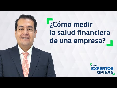 ¿Cómo medir la salud financiera de una empresa?