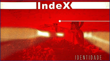 Index - Identidade. 2004. Progressive Rock. Symphonic Prog. Fusion. Full Album
