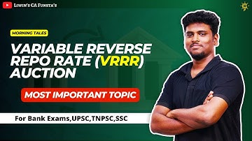🔴 What is Varibale Reverse Rep rate (Vrrr). Auction ? 🔥 Explained in Detail | Mr.Liwin