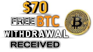 Free Bitcoin $70 Withdrawal Received || The Biggest Free Crypto Site Still Paying 10 Years+
