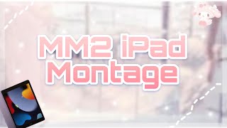 🎀 • . Mm2 iPad Montage! || EllaxAdorbs